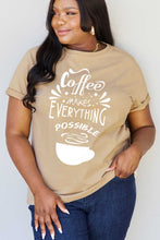 Load image into Gallery viewer, Simply Love Full Size COFFEE MAKES EVERYTHING POSSIBLE Graphic Cotton Tee