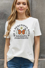 Load image into Gallery viewer, Simply Love Full Size BE A BEAUTIFUL SOUL RADIATE POSITIVITY Graphic Cotton Tee