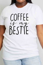 Load image into Gallery viewer, Simply Love Full Size COFFEE IS MY BESTIE Graphic Cotton T-Shirt
