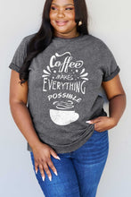 Load image into Gallery viewer, Simply Love Full Size COFFEE MAKES EVERYTHING POSSIBLE Graphic Cotton Tee
