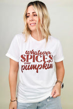 Load image into Gallery viewer, Whatever Spices Your Pumpkin Graphic Tee
